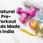 natural pre workout foods India