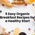 organic breakfast recipes India